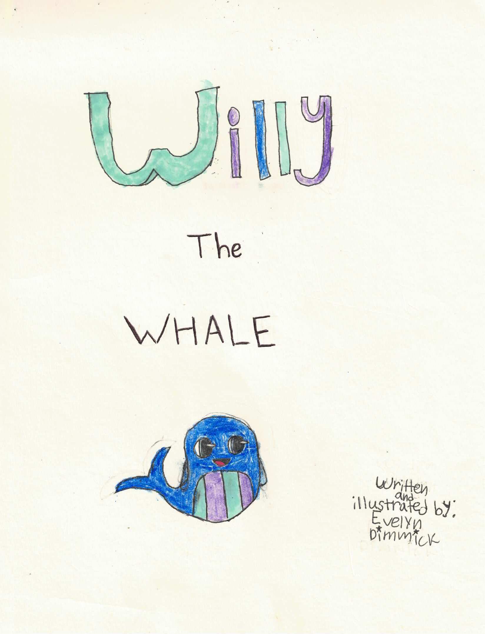 Willy the Whale by Evelyn Dimmick 