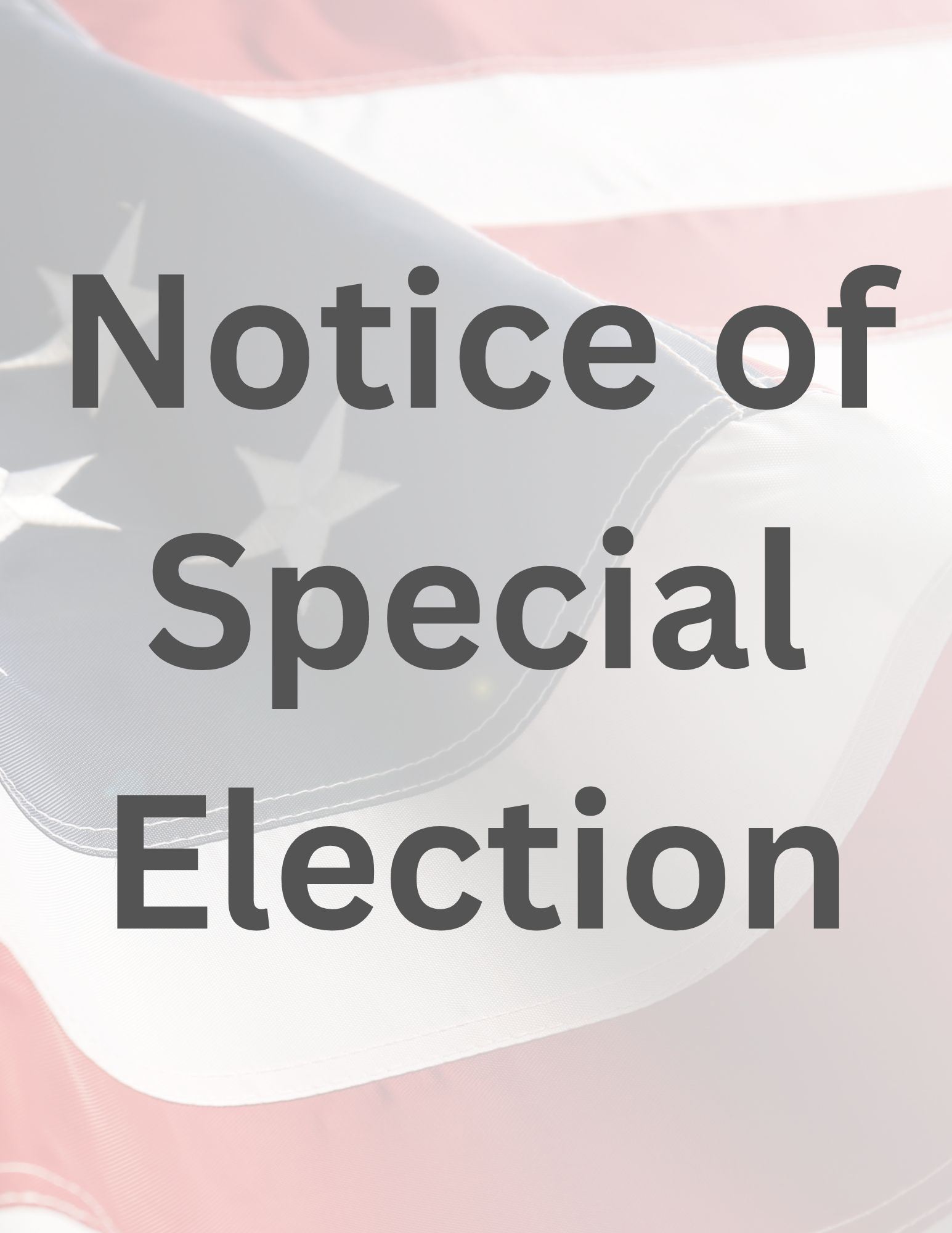 Notice to Call a Special Election