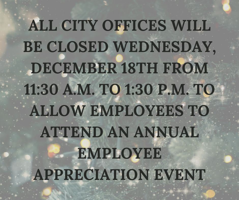 ALL CITY OFFICES WILL BE CLOSED (2)